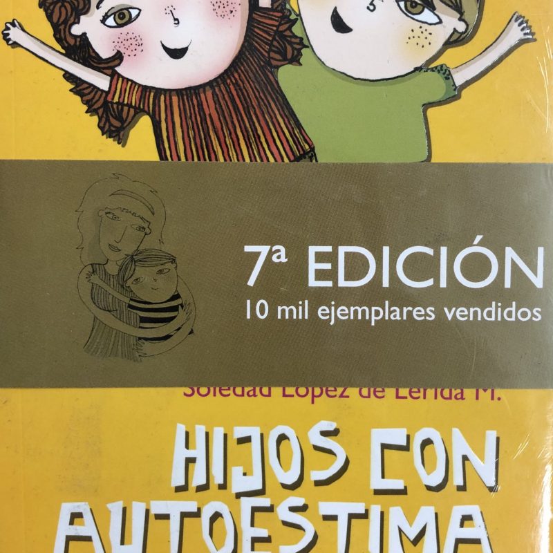 HIJOS CON AUTOESTIMA POSITIVA - Guía Para Padres
