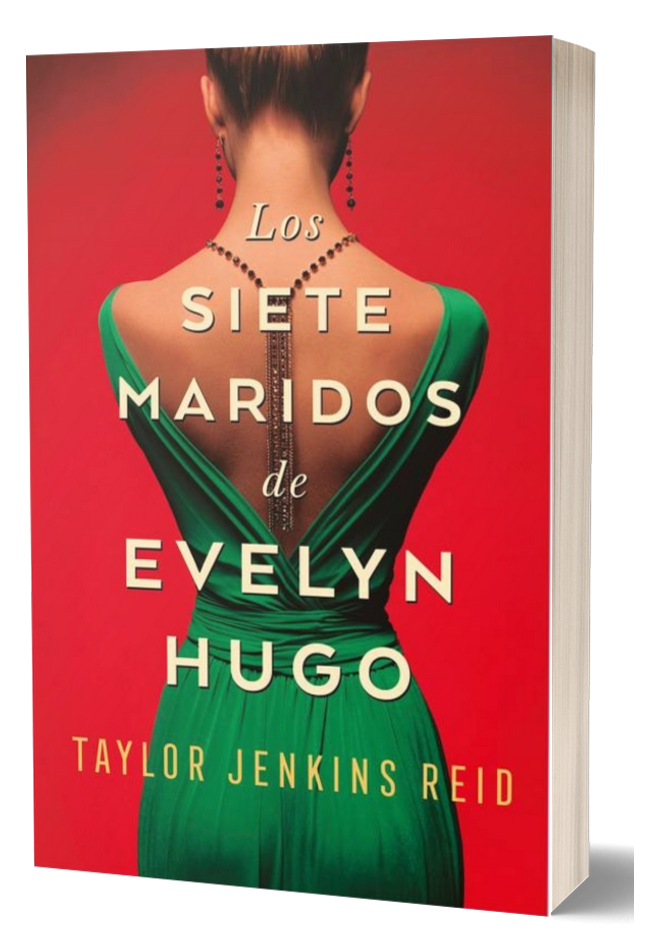 LOS SIETE MARIDOS DE EVELYN HUGO