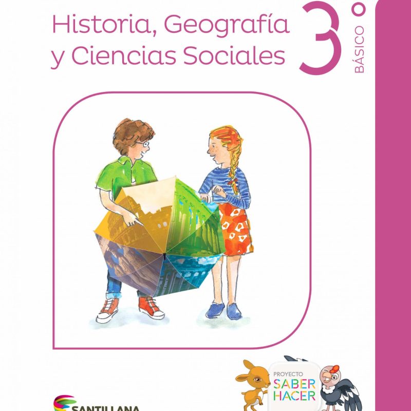 HISTORIA, GEOGRAFIA Y CIENCIAS SOCIALES 3 SABER HACER